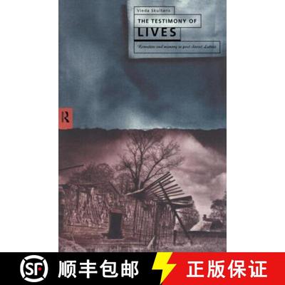 【3-4周达】The Testimony of Lives : Narrative and memory in post-Soviet Latvia [9780415162906]