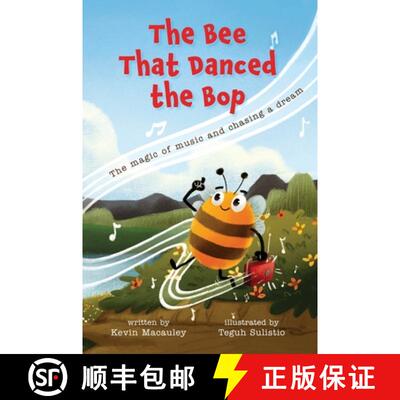 【3-4周达】精装 The Bee That Danced the Bop: The magic of music and chasing a dream [9781735929729]