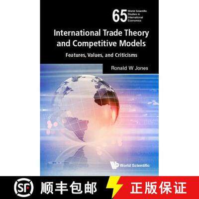 预订 精装 International Trade Theory And Competitive Models: Features, Values, And Criticisms [9789813200661]