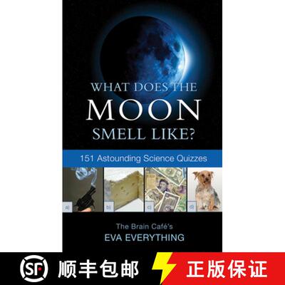 【3-4周达】What Does the Moon Smell Like?: 151 Astounding Science Quizzes (No Edition) [9781550228229]