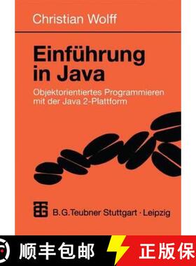 【3-4周达】Einführung in Java: Objektorientiertes Programmieren Mit Der Java 2-Plattform [9783519029939]