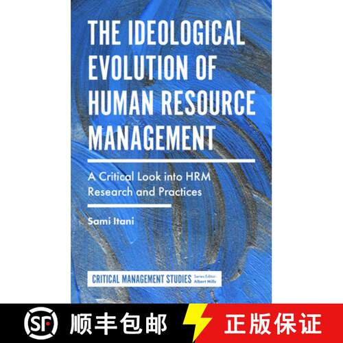 【3-4周达】精装 The Ideological Evolution of Human Resource Management: A Critical Look Into Hrm Rese... [9781787433908]