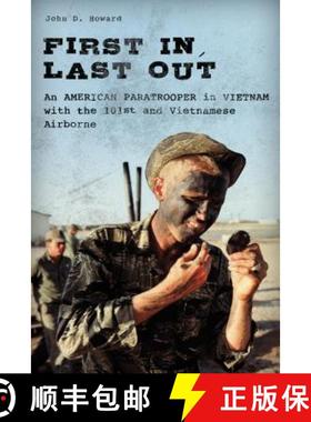 【3-4周达】First In, Last Out : An American Paratrooper in Vietnam with the 101st and Vietnamese Airb... [9780811719629]