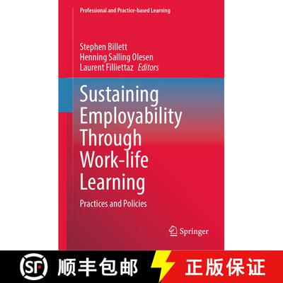 【3-4周达】精装 Sustaining Employability Through Work-life Learning: Practices and Policies [9789819939589]