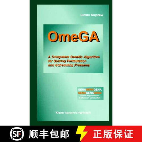 【3-4周达】OmeGA : A Competent Genetic Algorithm for Solving Permutation and Scheduling Problems [9781461352495]
