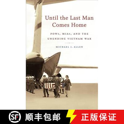 预订 Until the Last Man Comes Home: Pows, Mias, and the Unending Vietnam War [9780807872727]