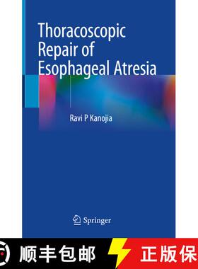 【3-4周达】Thoracoscopic Repair of Esophageal Atresia [9789819756940]