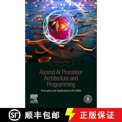 【3-4周达】Ascend AI Processor Architecture and Programming: Principles and Applications of CANN [9780128234884]