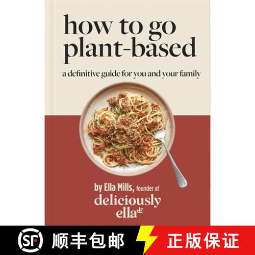 【3-4周达】精装 Deliciously Ella How To Go Plant-Based: The perfect Christmas gift - A Definitive Gui... [9781529313772]