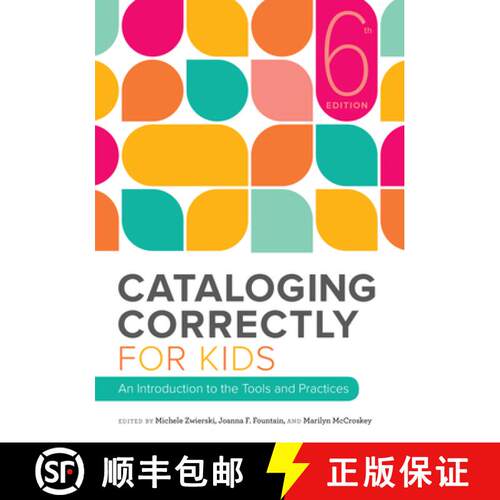【3-4周达】Cataloging Correctly for Kids: An Introduction to the Tools and Practices, 6th Edition [9780838918715]