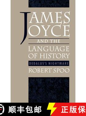 【3-4周达】James Joyce and the Language of History: Dedalus's Nightmare [9780195087499]