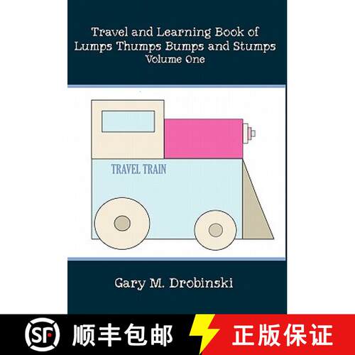 【3-4周达】Travel and Learning Book of Lumps Thumps Bumps and Stumps Volume One [9781419640025]