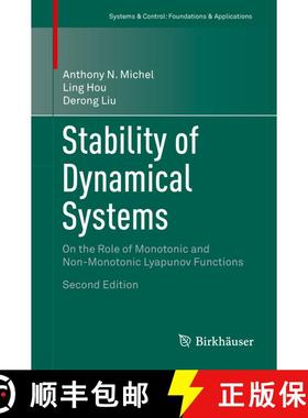 【3-4周达】Stability of Dynamical Systems: On the Role of Monotonic and Non-Monotonic Lyapunov Functi... [9783319152745]