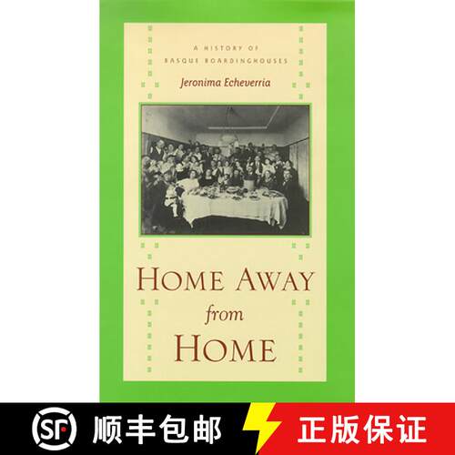 【3-4周达】Home Away from Home: A History of Basque Boardinghouses [9781948908528]