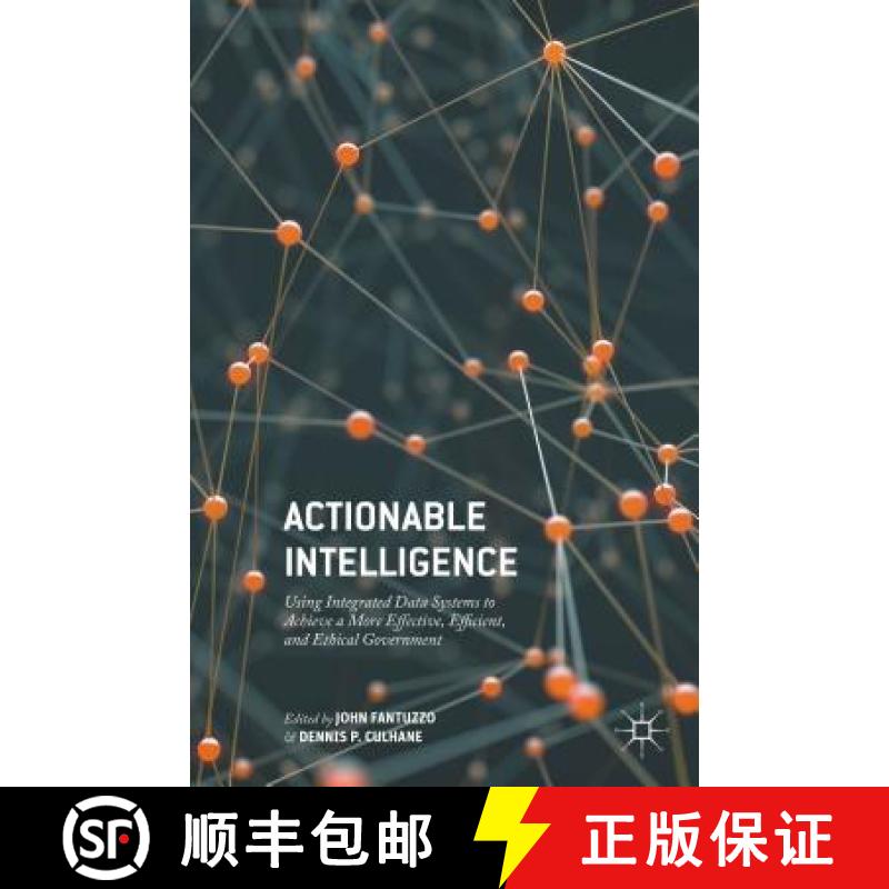 【3-4周达】Actionable Intelligence: Using Integrated Data Systems to Achieve a More Effective, Effici... [9781137475107]