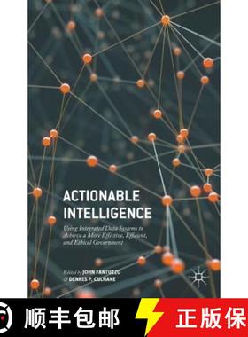 【3-4周达】Actionable Intelligence: Using Integrated Data Systems to Achieve a More Effective, Effici... [9781137475107]
