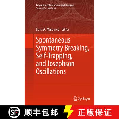 【3-4周达】Spontaneous Symmetry Breaking, Self-Trapping, and Josephson Oscillations (Softcover reprin... [9783662520734]