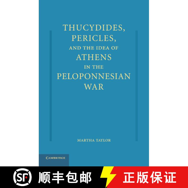 预订 Thucydides, Pericles, and the Idea of Athens in the Peloponnesian War [9781107415409]