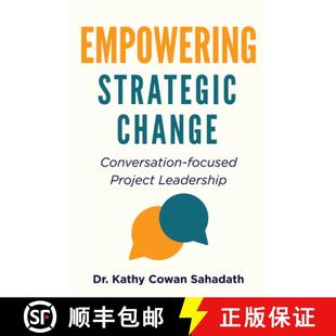 【3-4周达】Empowering Strategic Change – Conversation–focused Project Leadership [9781637429235]