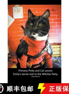 【3-4周达】Princess Pinky and Cat Larson. Emily's secret visit to the Witches Party. [9798223573579]