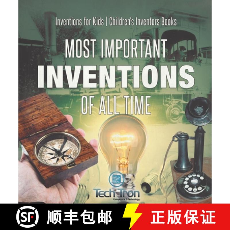 【2-3周达】Most Important Inventions Of All Time | Inventions for Kids | Children's Inventors Books [9798869404367]