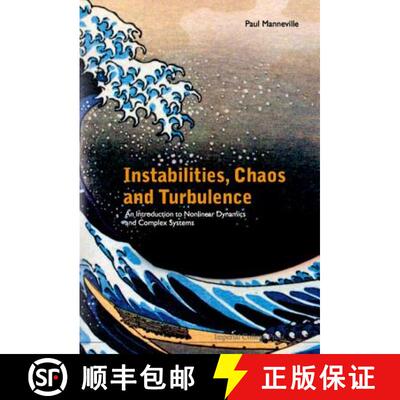 预订 精装 Instabilities, Chaos And Turbulence: An Introduction To Nonlinear Dynamics And Complex Systems [9781860944833]