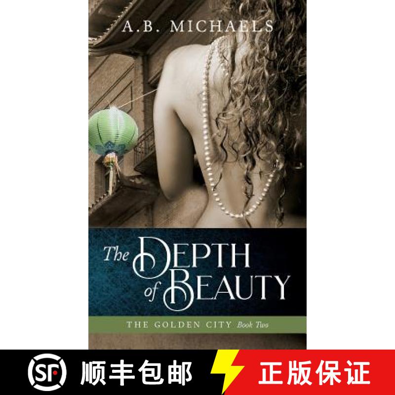 【3-4周达】The Depth of Beauty: The Golden City Book Two [9780991508969]
