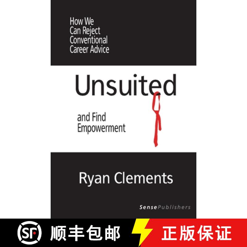 预订 Unsuited: How We Can Reject Conventional Career Advice and Find Empowerment [9789462096455]