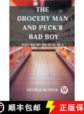 【3-4周达】Grocery Man And Peck's Bad BoyPeck's Bad Boy and His Pa, No. 2 (Edition2023) [9789362201638]