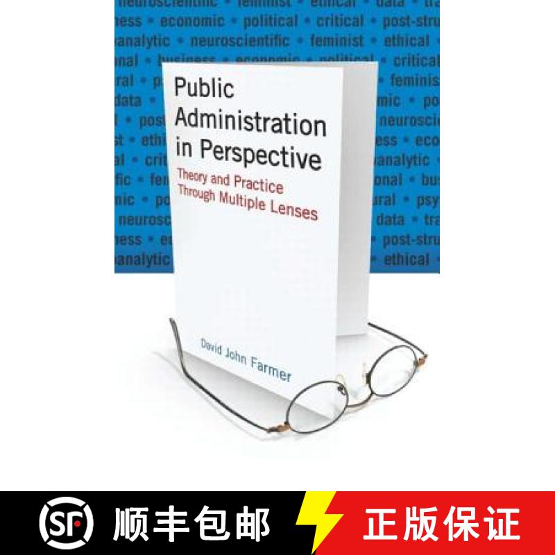 【3-4周达】Public Administration in Perspective : Theory and Practice Through Multiple Lenses [9780765623461]