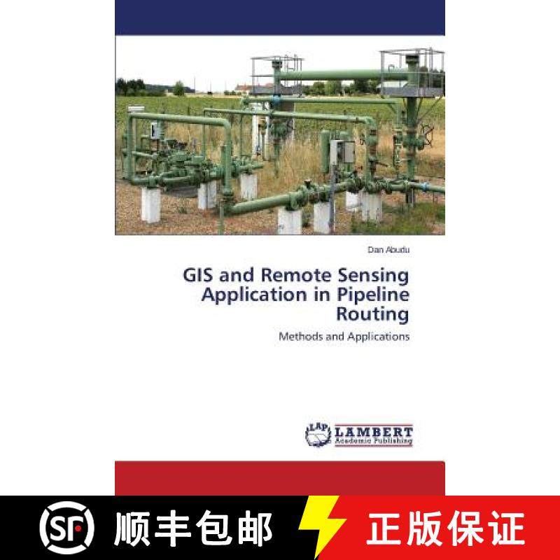 预订 GIS and Remote Sensing Application in Pipeline Routing [9783659781544]