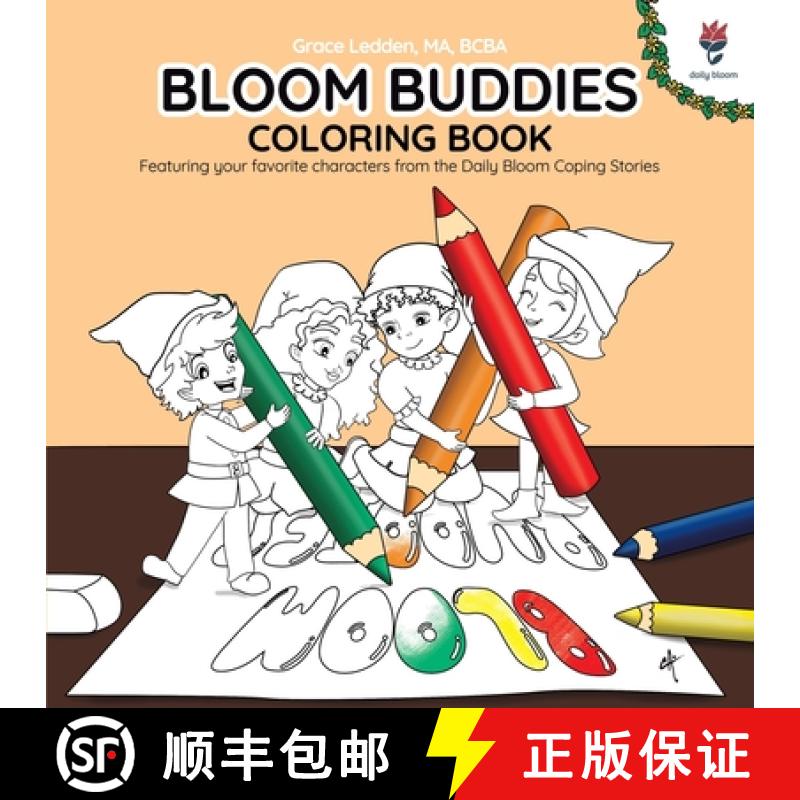 【3-4周达】Bloom Buddies Coloring Book #1: Cute Coloring Book for Kids, 30 Fun & Original Designs for... [9781962410977]