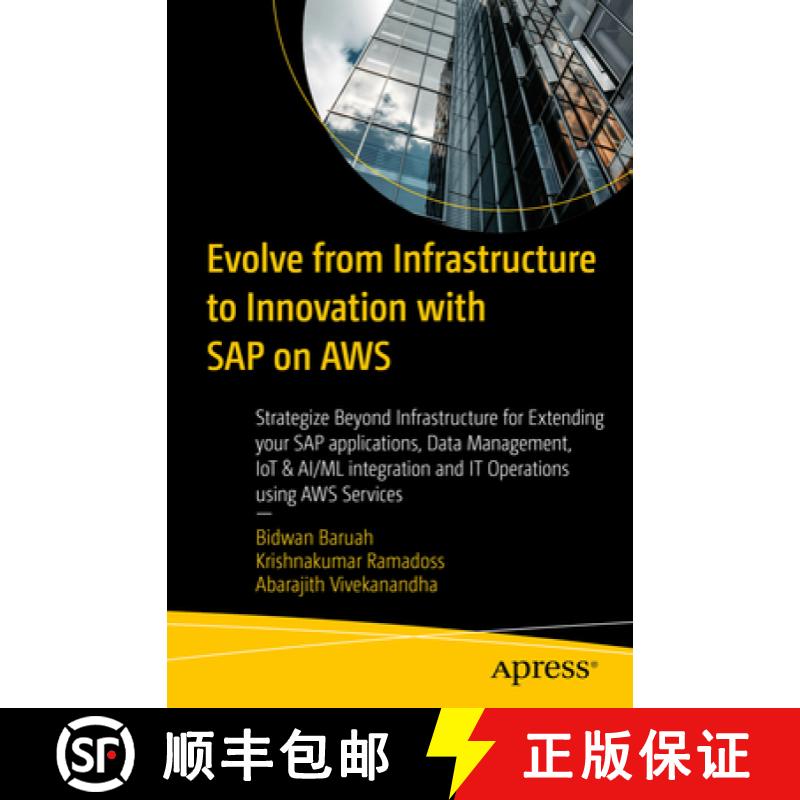【3-4周达】Evolve from Infrastructure to Innovation with SAP on AWS: Strategize Beyond Infrastructure... [9798868808890]