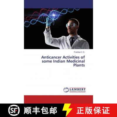 预订 Anticancer Activities of some Indian Medicinal Plants [9786137325476]