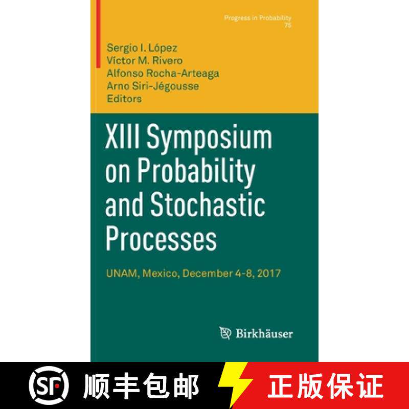 【3-4周达】XIII Symposium on Probability and Stochastic Processes : UNAM, Mexico, December 4-8, 2017 [9783030575120]