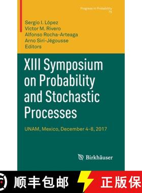 【3-4周达】XIII Symposium on Probability and Stochastic Processes : UNAM, Mexico, December 4-8, 2017 [9783030575120]