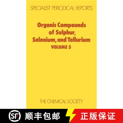 【3-4周达】Organic Compounds Of Sulphur, Selenium & Tellurium, Vol 5: Volume 5 [9780851866208]