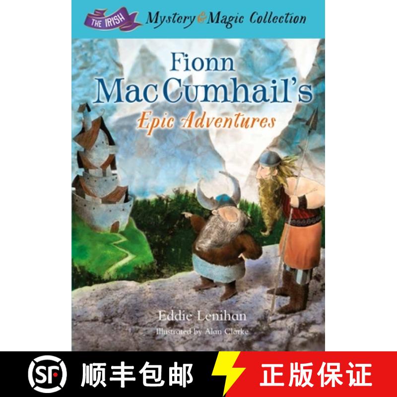 【3-4周达】Fionn Mac Cumhail's Epic Adventures:: The Irish Mystery and Magic Collection - Book 2 [9781781173589]