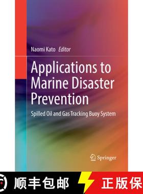 【3-4周达】Applications to Marine Disaster Prevention: Spilled Oil and Gas Tracking Buoy System [9784431567479]
