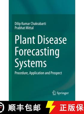 【3-4周达】Plant Disease Forecasting Systems: Procedure, Application and Prospect [9789819912124]