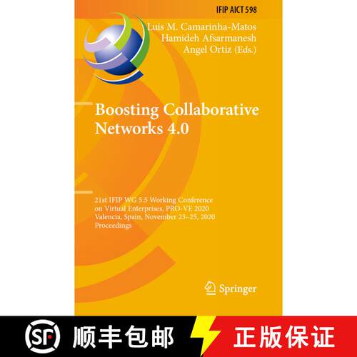 【3-4周达】Boosting Collaborative Networks 4.0: 21st IFIP WG 5.5 Working Conference on Virtual Enterp... [9783030624149]
