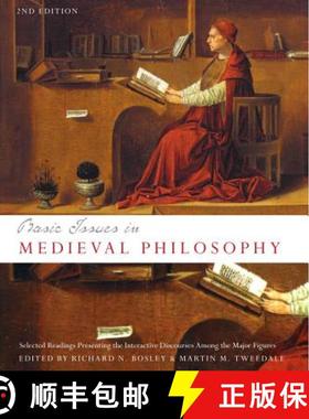 【3-4周达】Basic Issues in Medieval Philosophy - Second Edition: Selected Readings Presenting Interac... [9781551117157]