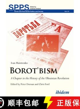 【3-4周达】Borot'bism - A Chapter in the History of the Ukrainian Revolution: A Chapter in the Histor... [9783838211077]