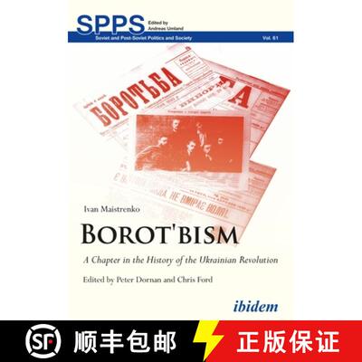 【3-4周达】Borot'bism - A Chapter in the History of the Ukrainian Revolution: A Chapter in the Histor... [9783838211077]