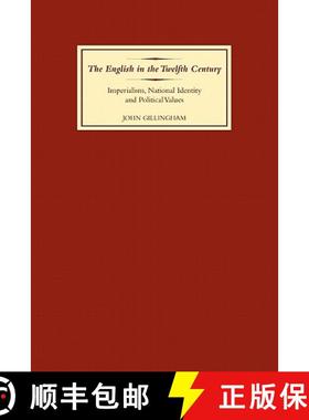 【3-4周达】English in the Twelfth Century - Imperialism, National Identity and Political Values: Impe... [9781843834250]