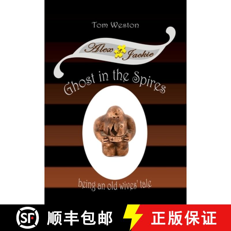 预订 Ghost in the Spires: Being an old wives' tale [9798868987199]