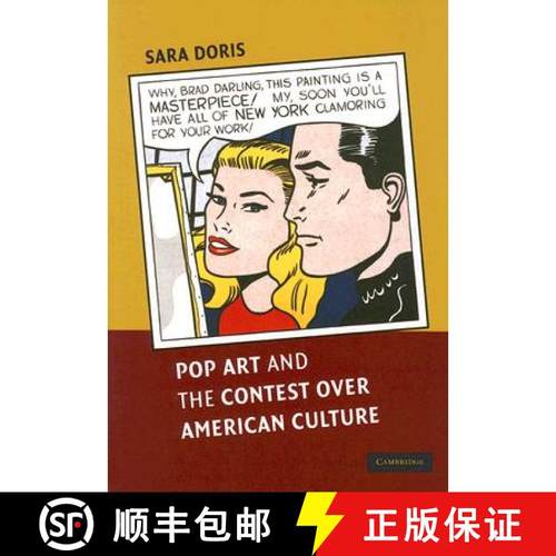【3-4周达】Pop Art and the Contest over American Culture [9780521836586]