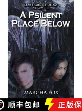 【3-4周达】A Psilent Place Below [9780988333505]