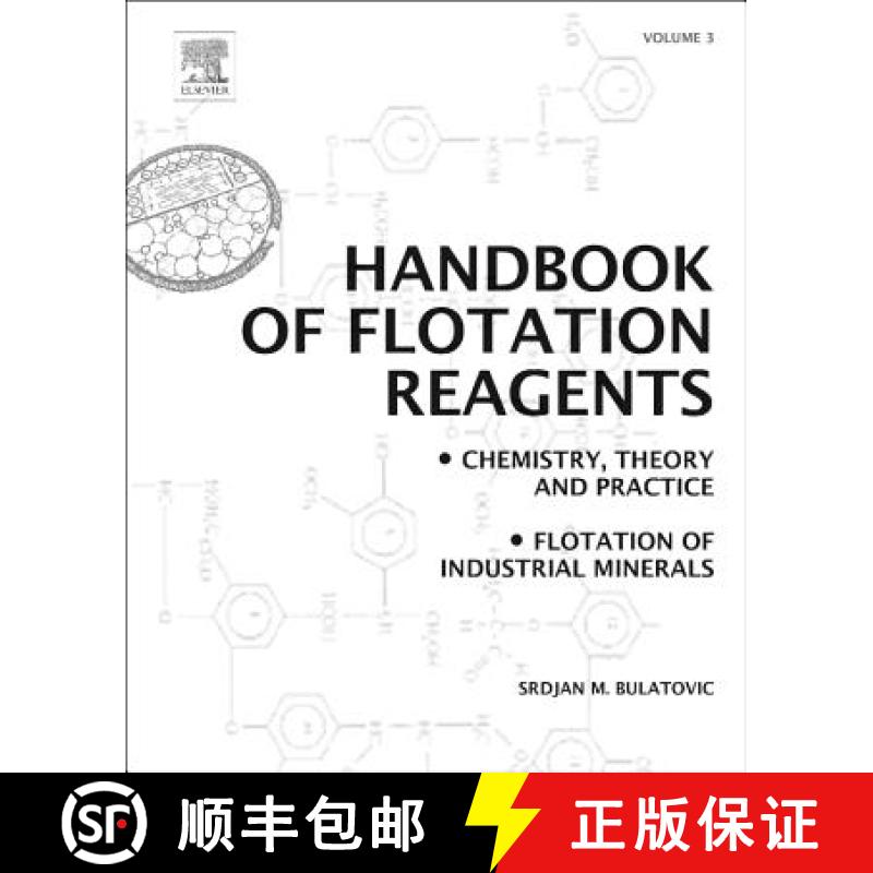 【3-4周达】Handbook of Flotation Reagents: Chemistry, Theory and Practice: Volume 3: Flotation of Ind... [9780444530837]