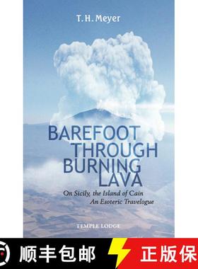 【3-4周达】Barefoot Through Burning Lava: On Sicily, the Island of Cain - An Esoteric Travelogue [9781906999940]